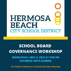 HBCSD: School Board Governance Workshop - Wednesday, May 3, at 5 PM. The public is welcome to attend this open meeting. The public is welcome to attend this open meeting. The public is welcome to attend this open meeting.